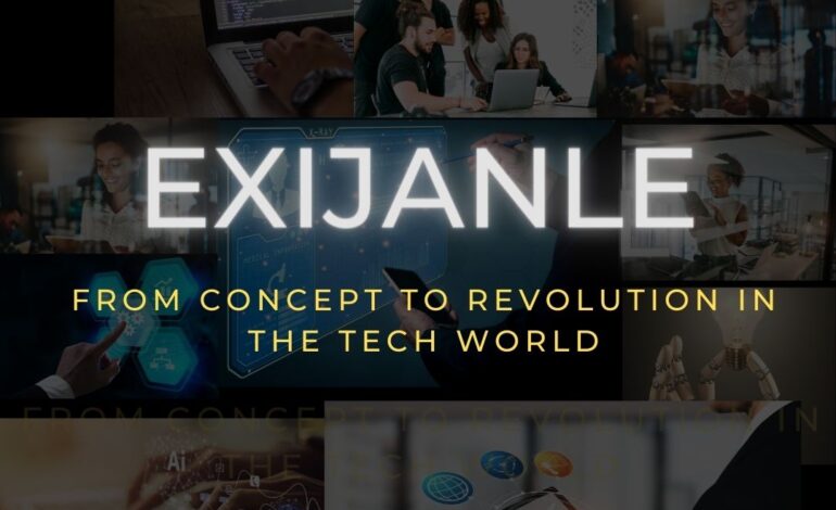 Exijanle: From Concept to Revolution in the Tech World